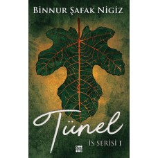 İs Serisi I - Tünel