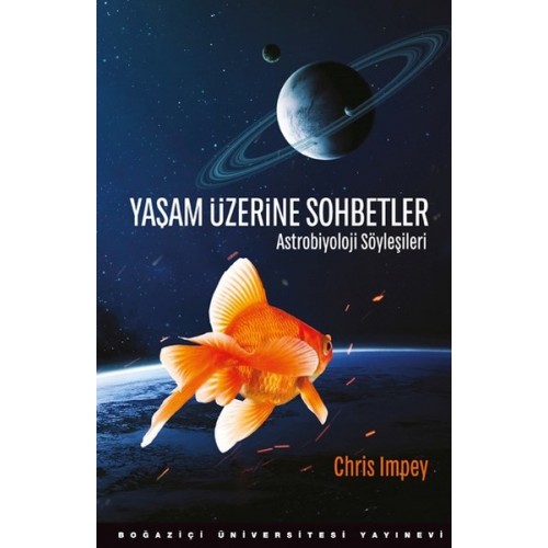 Yaşam Üzerine Sohbetler - Astrobiyoloji Söyleşileri