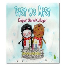 Pisi ve Misi Doğum Günü Kutluyor