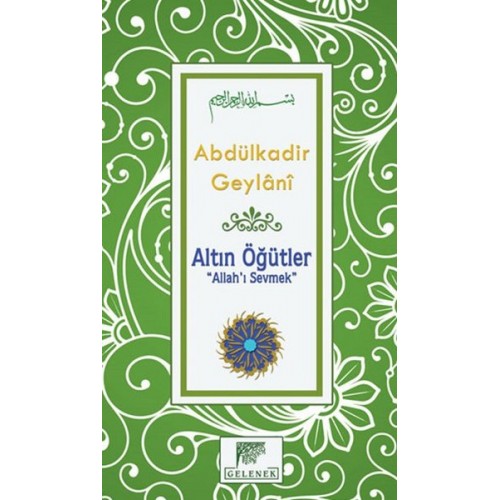 Altın Öğütler “Allah’ı Sevmek”