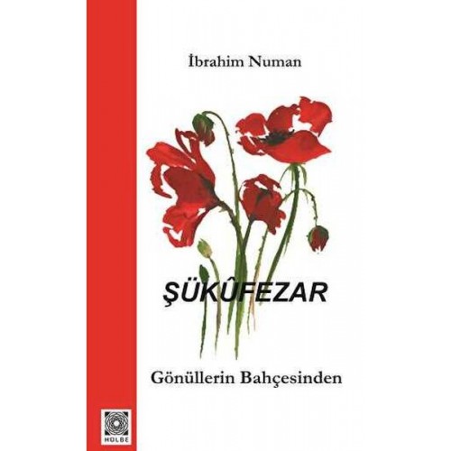 Şükufezar - Gönüllerin Bahçesinden