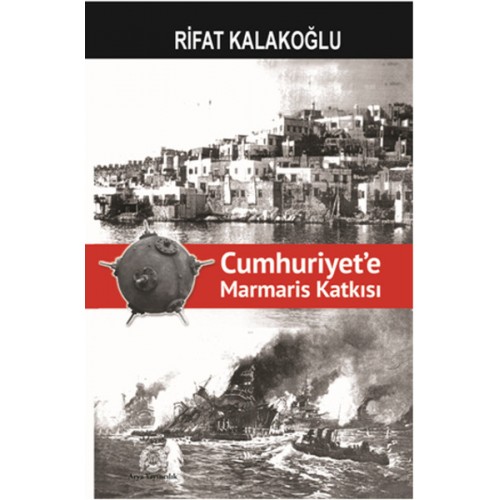 Cumhuriyet'e Marmaris Katkısı