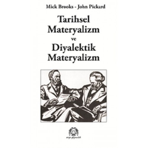 Tarihsel Materyalizm ve Diyalektik Materyalizm