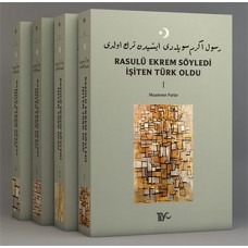 Rasulü Ekrem Söyledi İşiten Türk Oldu - 4 Kitap Takım