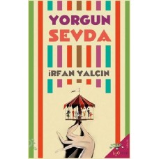 Yorgun Sevda