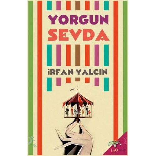 Yorgun Sevda