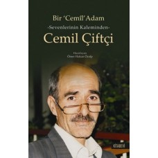 Bir Cemil Adam  Sevenlerinin Kaleminden Cemil çiftçi