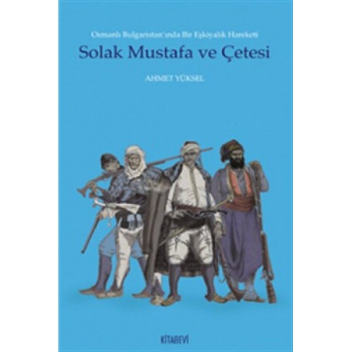 Solak Mustafa ve Çetesi