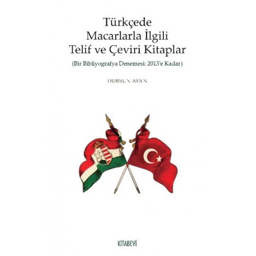 Türkçede Macarlarla İlgili Telif ve Çeviri Kitaplar