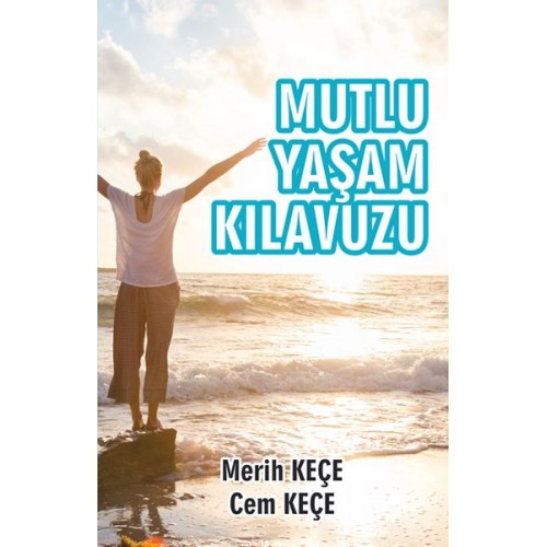 Mutlu Yaşam Kılavuzu