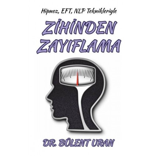 Hipnoz, Eft, NLP Teknikleriyle Zihinden Zayıflama