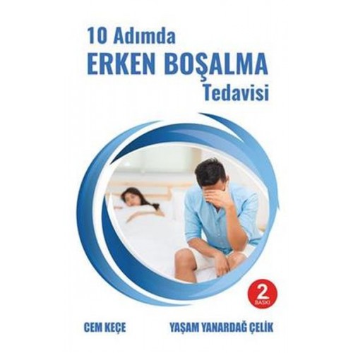 10 Adımda Erken Boşalma Tedavisi