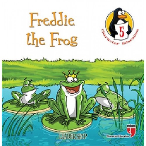 Freddie the Frog - Leadership / Character Education Stories 5