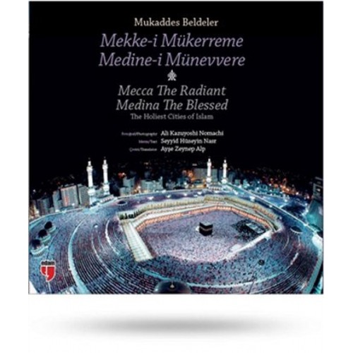 Mukaddes Beldeler - Mekke-i Mükerreme, Medine-i Münevvere  The Holiest Cities of Islam - Mecca T