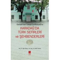 Osmanlı'dan Türkiye Cumhuriyeti'ne Karadağ'da Türk Sefirleri ve Şehbenderleri