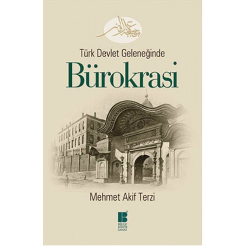 Türk Devlet Geleneğinde Bürokrasi