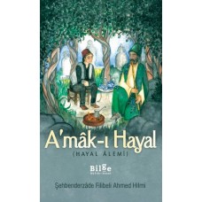 A'mak-ı Hayal (Hayal Alemi)