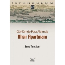 Gönlümde Pera Aklımda Mısır Apartmanı