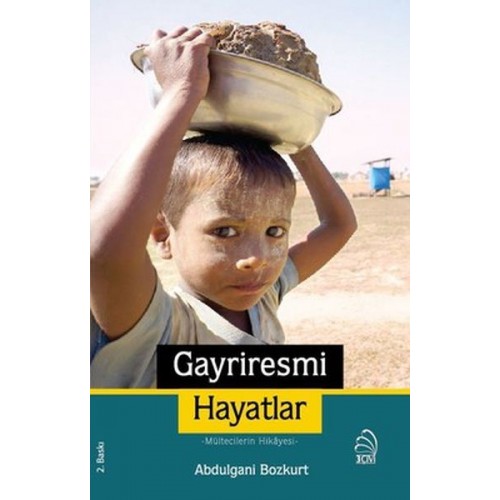 Gayriresmi Hayatlar - Mültecilerin Hikayesi