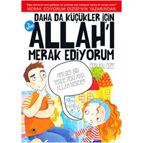 Daha Da Küçükler İçin Allah'ı Merak Ediyorum 2