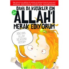 Daha Da Küçükler İçin Allah'ı Merak Ediyorum 3