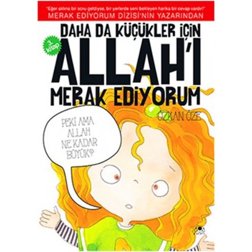 Daha Da Küçükler İçin Allah'ı Merak Ediyorum 3