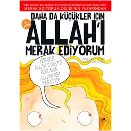 Daha Da Küçükler İçin Allah'ı Merak Ediyorum 5