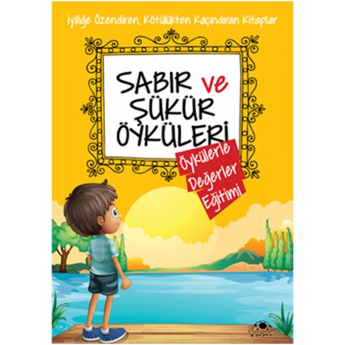 Sabır Ve Şükür Öyküleri