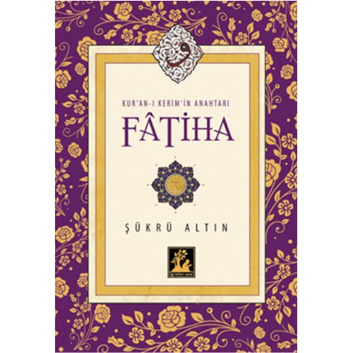 Kur'an-ı Kerim'in Anahtarı Fatiha