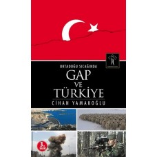 Ortadoğu Sıcağında GAP ve Türkiye