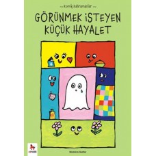 Görünmek İsteyen Küçük Hayalet