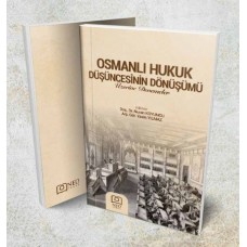 Osmanlı Hukukun Düşüncesinin Dönüşümü