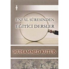 Enfal Suresinden Eğitici Dersler