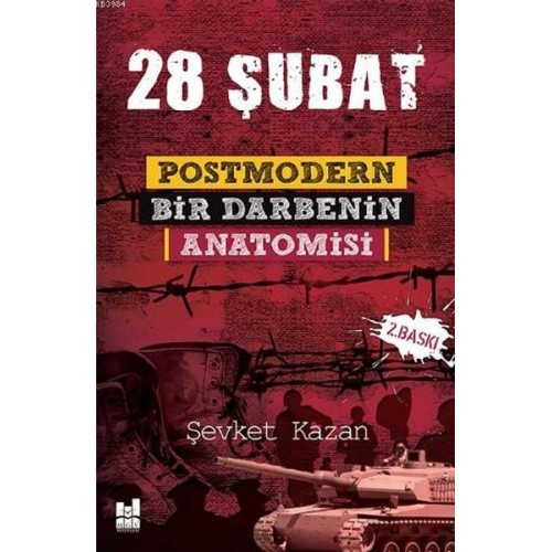 28 Şubat Postmodern Bir Darbenin Anatomisi