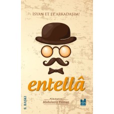 Entella - İsyan Et Ey Arkadaşım!