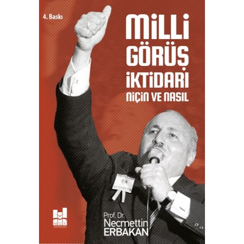 Milli Görüş İktidarı: Niçin ve Nasıl