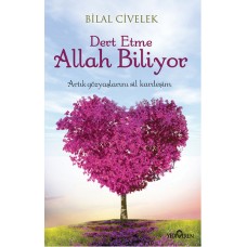 Dert Etme Allah Biliyor