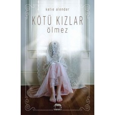 Kötü Kızlar Ölmez