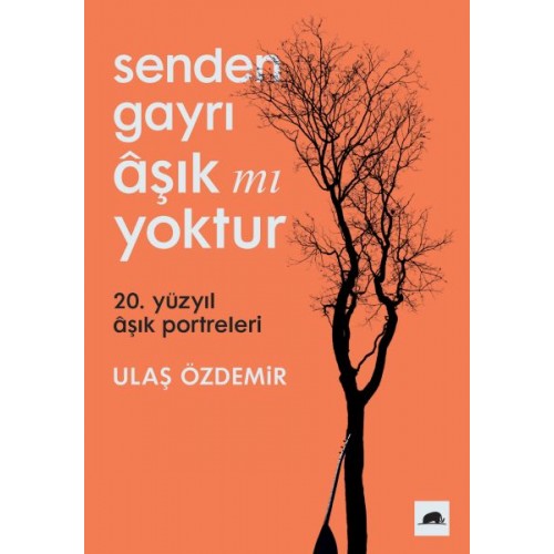 Senden Gayrı Aşık mı Yoktur