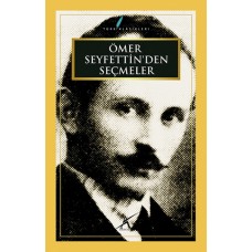 Ömer Seyfettin'den Seçmeler