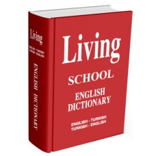 Living English Dictionary İngilizce-Türkçe Türkçe-İngilizce For School Sözlük