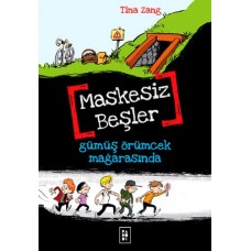 Maskesiz Beşler 1 - Gümüş Örümcek Mağarasında