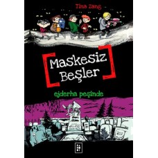 Maskesiz Beşler 3 - Ejderha Peşinde