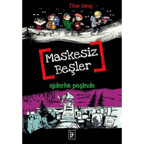 Maskesiz Beşler 3 - Ejderha Peşinde