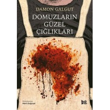 Domuzların Güzel Çığlıkları