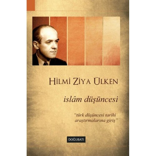 İslam Düşüncesi  Türk Düşüncesi Tarihi Araştırmalarına Giriş