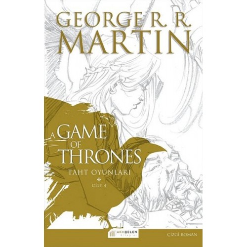 A Game Of Thrones Taht Oyunları Cilt:4 (Çizgi Roman)