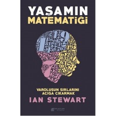 Yaşamın Matematiği - Varoluşun Sırlarını Açığa Çıkarmak