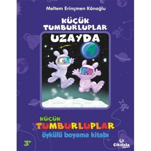 Küçük Tumburluplar - Uzayda (Öykülü Boyama Kitabı)