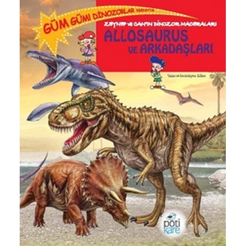 Zeynep ve Can’ın Dinozor Maceraları - Allosaurus ve Arkadaşları